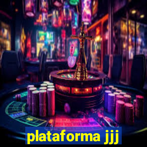 plataforma jjj